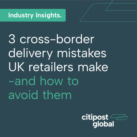 3-cross-border-delivery-mistakes-UK-retailers-make-and-how-to-avoid-them